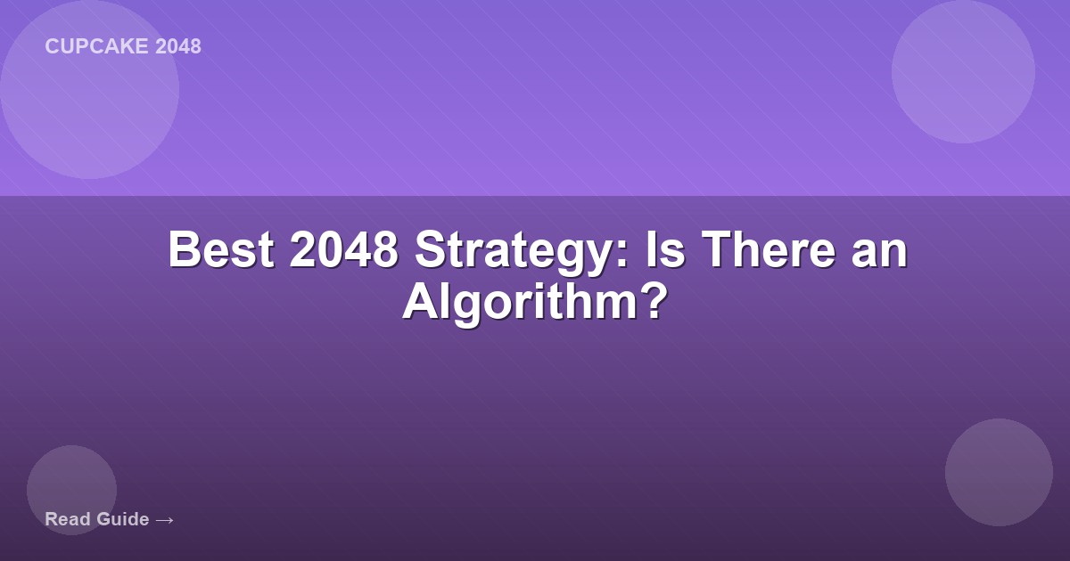 best 2048 strategy