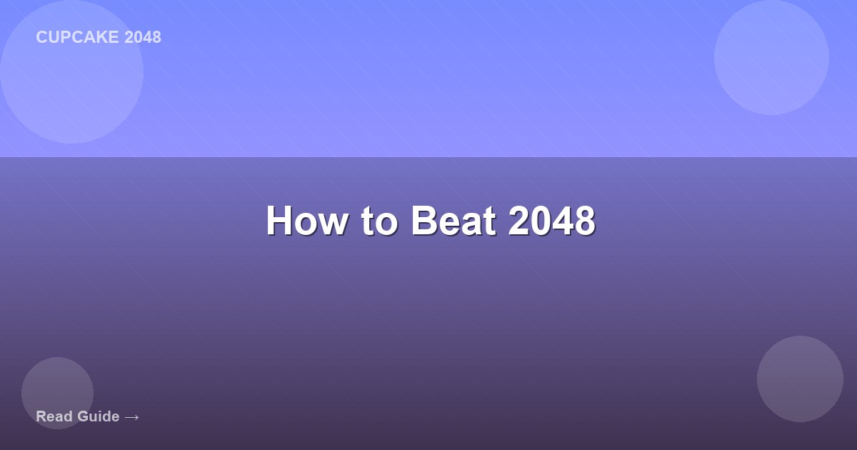 how to beat 2048